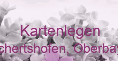 Kartenlegen Reichertshofen, Oberbayern | Top-Experten für Kartenlegen, Wahrsagen, Hellsehen, Zukunftsdeutung.